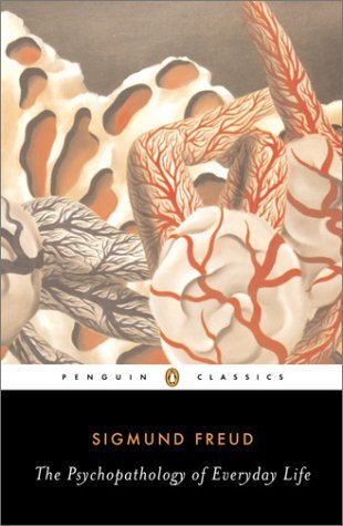 Cover for Sigmund Freud · The Psychopathology of Everyday Life (Penguin Classics) (Paperback Bog) [First edition] (2003)