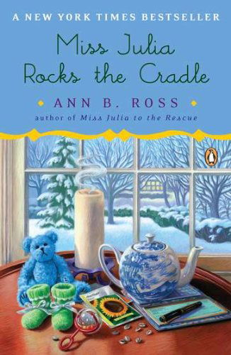 Cover for Ann B. Ross · Miss Julia Rocks the Cradle: a Novel (Taschenbuch) [Reprint edition] (2012)