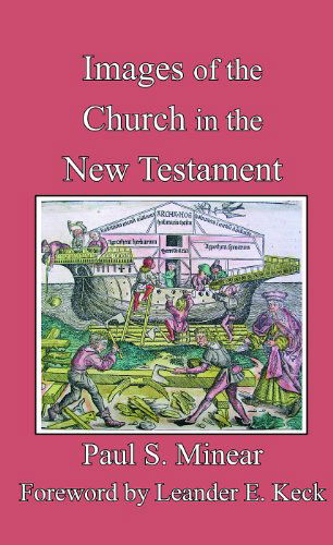 Cover for Paul S. Minear · Images of the Church in the New Testament (Paperback Book) (2007)