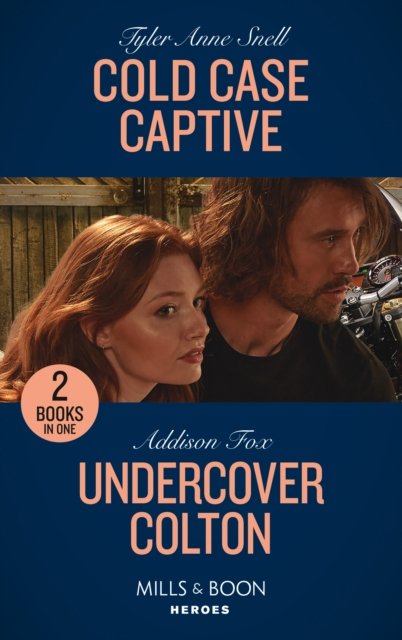 Cover for Tyler Anne Snell · Cold Case Captive / Undercover Colton: Cold Case Captive (the Saving Kelby Creek Series) / Undercover Colton (the Coltons of Colorado) (Pocketbok) (2022)