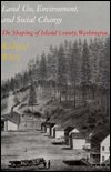 Cover for Richard White · Land Use, Environment, and Social Change: The Shaping of Island County, Washington (Pocketbok) [New edition] (1999)