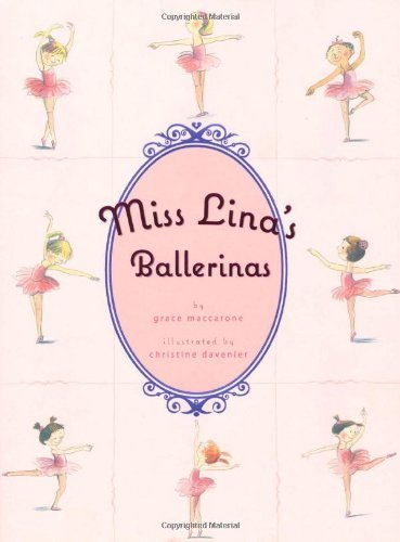 Cover for Grace Maccarone · Miss Lina's Ballerinas - Miss Lina's Ballerinas (Hardcover Book) (2010)