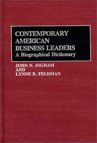 Cover for Lynne Feldman · Contemporary American Business Leaders: A Biographical Dictionary (Hardcover Book) (1990)