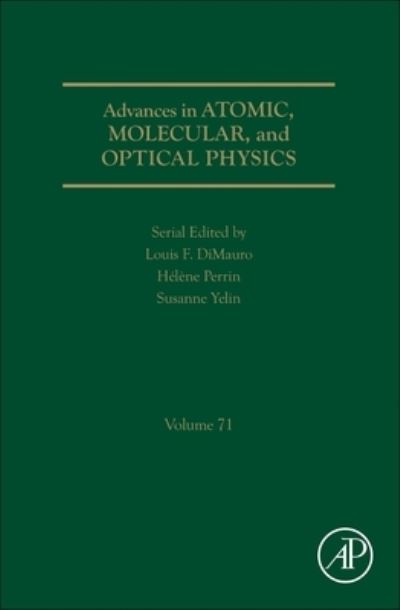 Cover for Susanne F. Yelin · Advances in Atomic, Molecular, and Optical Physics - Advances In Atomic, Molecular, and Optical Physics (Hardcover Book) (2022)