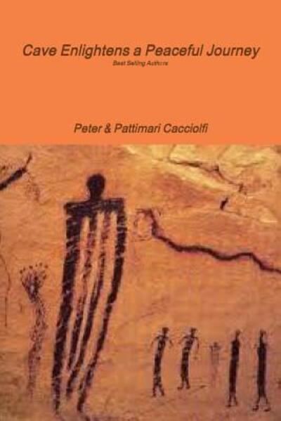 Cover for Peter Cacciolfi · Cave Enlightens a Peaceful Journey (Paperback Book) (2019)