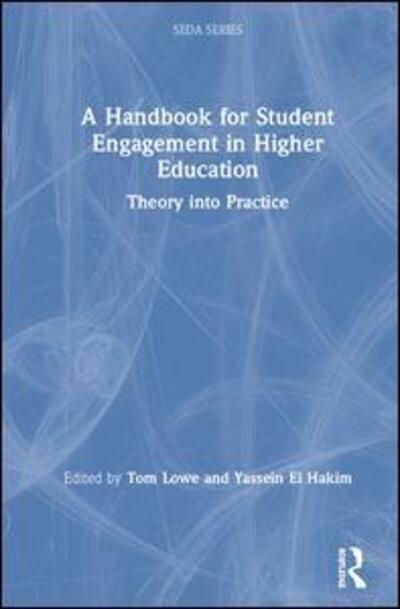 Cover for A Handbook for Student Engagement in Higher Education: Theory into Practice - SEDA Series (Hardcover Book) (2020)