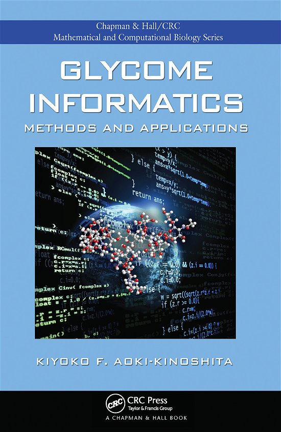 Cover for Kiyoko F. Aoki-Kinoshita · Glycome Informatics: Methods and Applications - Chapman &amp; Hall / CRC Computational Biology Series (Pocketbok) (2019)