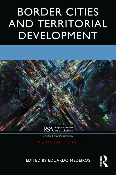 Cover for Medeiros, Eduardo (University of Lisbon, Portugal) · Border Cities and Territorial Development - Regions and Cities (Innbunden bok) (2021)
