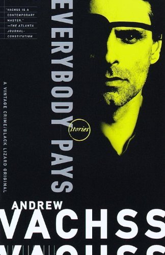 Cover for Andrew Vachss · Everybody Pays: Stories (Paperback Book) [1st edition] (1999)
