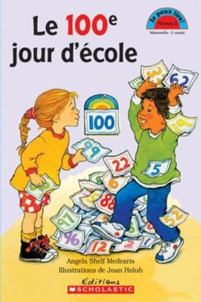 Cover for Angela Shelf Medearis · Le 100e Jour d'?cole (Paperback Book) (2004)