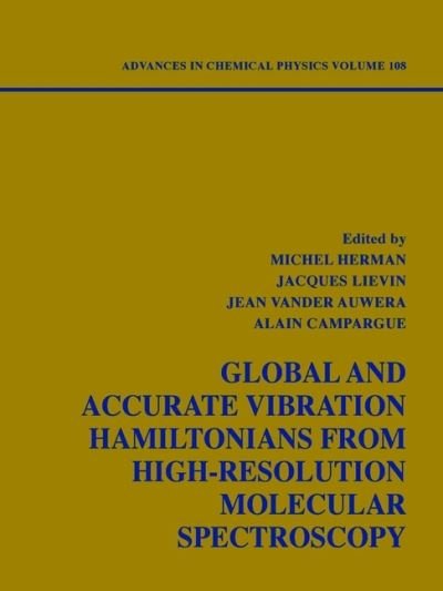 Cover for I Prigogine · Global and Accurate Vibration Hamiltonians from High-Resolution Molecular Spectroscopy, Volume 108 - Advances in Chemical Physics (Hardcover Book) [Volume 108 edition] (1999)