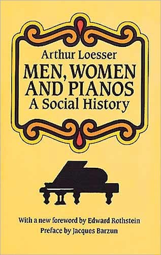 Cover for Jacques Barzun · Men, Women and Pianos: a Social History (Dover Books on Music) (Pocketbok) [Reprint edition] (2011)
