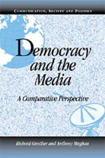 Cover for Richard Gunther · Democracy and the Media: A Comparative Perspective - Communication, Society and Politics (Paperback Book) (2000)
