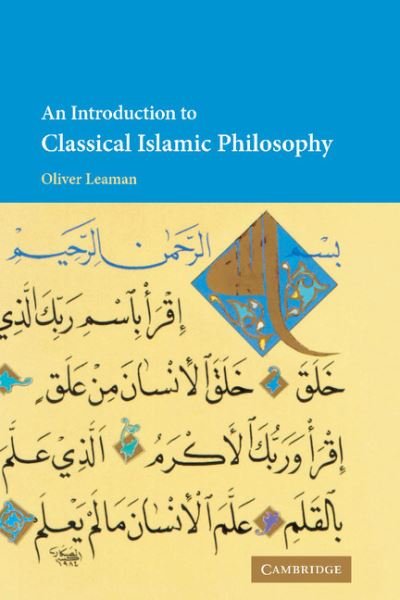 Cover for Leaman, Oliver (University of Kentucky) · An Introduction to Classical Islamic Philosophy (Hardcover Book) [2 Revised edition] (2001)