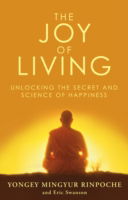 Cover for Eric Swanson · The Joy of Living: Unlocking the Secret and Science of Happiness (Taschenbuch) (2009)