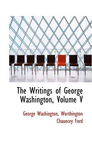 Cover for George Washington · The Writings of George Washington, Volume V (Hardcover Book) (2008)