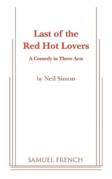 Cover for Neil Simon · Last of the Red Hot Lovers (Paperback Book) (2011)
