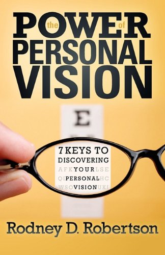 Cover for Rodney D. Robertson · The Power of Personal Vision (Paperback Book) (2011)