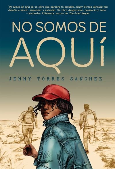 Cover for Jenny Torres Sanchez · No somos de aqui / We Are Not from Here (Paperback Book) (2021)