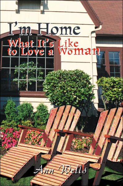 Cover for Ann Wells · I'm Home: What It's Like to Love a Woman (Paperback Book) (2005)