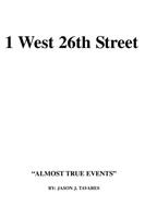 Cover for Jason J. Tavares · 1 West 26th Street: Almost True Events (Pocketbok) (2005)