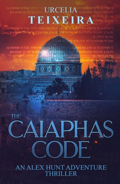 Cover for Urcelia Teixeira · The CAIAPHAS CODE (Pocketbok) (2020)