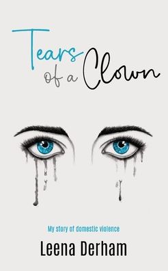 Cover for Leena Derham · Tears of a Clown (Paperback Book) (2021)