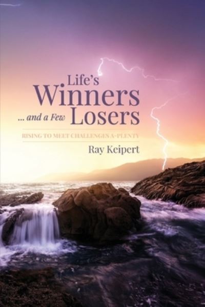 Cover for Ray Keipert · Life's Winners and a Few Losers (Taschenbuch) (2020)