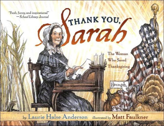 Thank You, Sarah: the Woman Who Saved Thanksgiving - Laurie Halse Anderson - Libros - Simon & Schuster Books for Young Readers - 9780689851438 - 1 de octubre de 2005