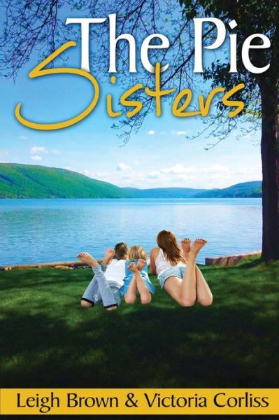 Cover for Leigh Brown · The Pie Sisters (Paperback Book) (2015)