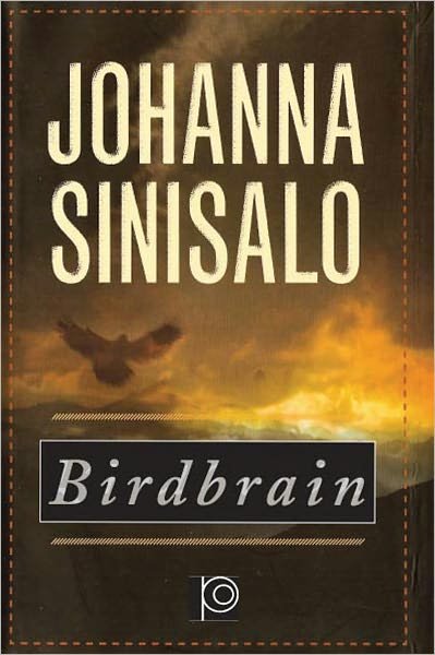 Cover for Johanna Sinisalo · Birdbrain (Pocketbok) (2010)