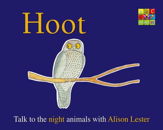 Cover for Alison Lester · Hoot (Talk to the Animals) Board Book - Talk to the Animals (Board book) (2017)