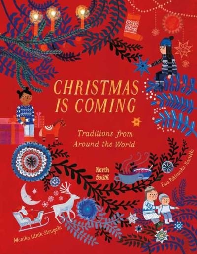 Cover for Monika Utnik-Strugala · Christmas Is Coming: Traditions from Around the World (Innbunden bok) (2021)