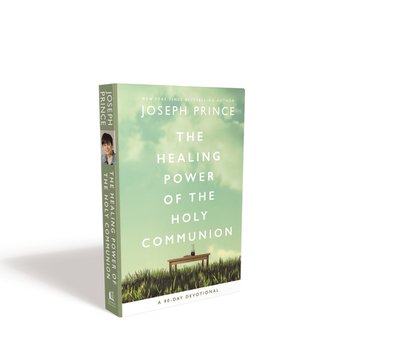 Cover for Joseph Prince · The Healing Power of the Holy Communion: A 90-Day Devotional (Hardcover Book) (2020)