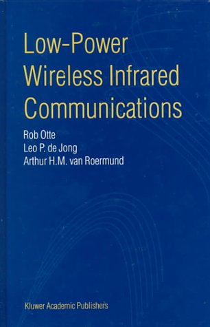 Rob Otte · Low-Power Wireless Infrared Communications (Hardcover Book) [1999 edition] (1999)