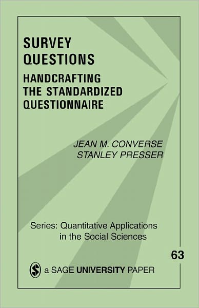 Cover for Jean  M. Converse · Survey Questions: Handcrafting the Standardized Questionnaire - Quantitative Applications in the Social Sciences (Paperback Book) (1986)