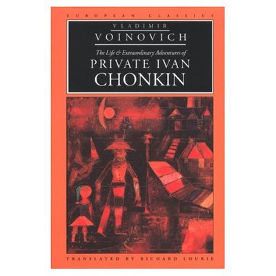 Cover for Vladimir Voinovich · The Life and Extraordinary Adventures of Private Ivan Chonkin (Paperback Book) [Translated edition] (1995)