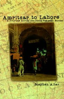 Cover for Stephen Alter · Amritsar to Lahore (Paperback Book) (2000)