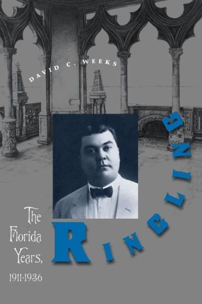 Cover for David C. Weeks · Ringling: The Florida Years, 1911-36 (Paperback Book) (1993)
