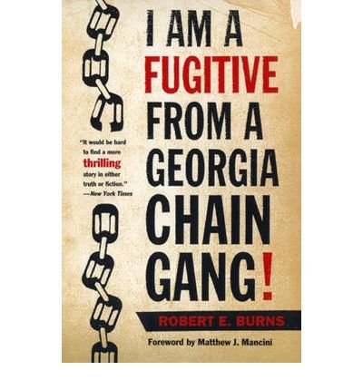 Robert E. Burns · I am a Fugitive from a Georgia Chain Gang! - Brown Thrasher Books (Paperback Book) (1997)