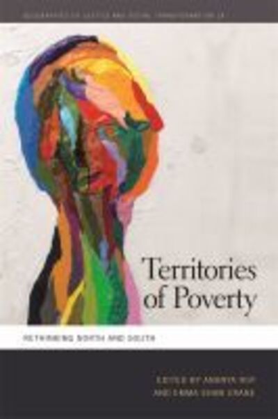 Cover for Territories of Poverty: Rethinking North and South - Geographies of Justice and Social Transformation (Paperback Book) (2015)