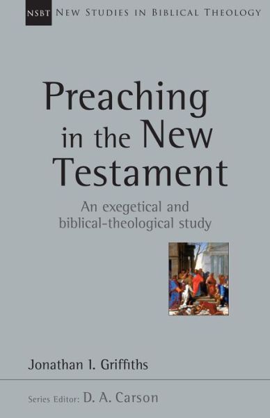 Cover for Jonathan Griffiths · Preaching in the New Testament (Paperback Book) (2017)