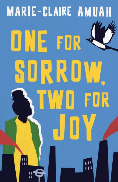 Cover for Marie-Claire Amuah · One for Sorrow, Two for Joy: Winner of the Diverse Book Award 2023 (Hardcover Book) [Faber Signed edition] (2022)