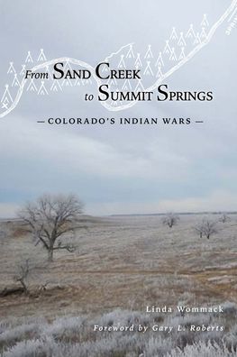 Cover for Linda Wommack · From Sand Creek to Summit Springs (Paperback Book) (2022)