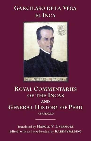 Cover for Garcilaso De La Vega · The Royal Commentaries of the Incas and General History of Peru, Abridged (Paperback Book) [Abridged edition] (2006)