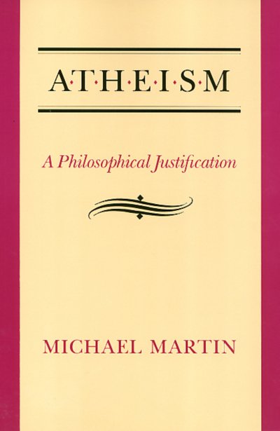 Cover for Michael Martin · Atheism: A Philosophical Justification (Paperback Book) (1992)