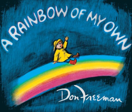 Cover for Don Freeman · A Rainbow of My Own (Hardcover Book) [Turtleback School &amp; Library Binding edition] (1978)