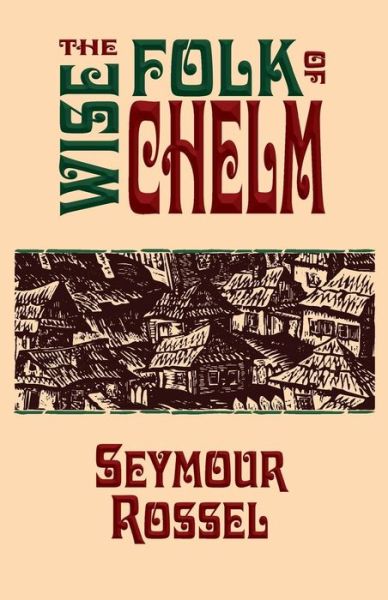 Cover for Seymour Rossel · The Wise Folk of Chelm (Paperback Book) (2013)