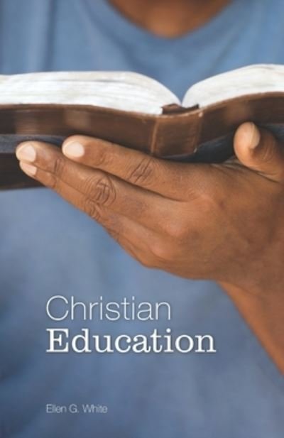 Cover for Ellen G White · Christian Education (Paperback Book) (2019)