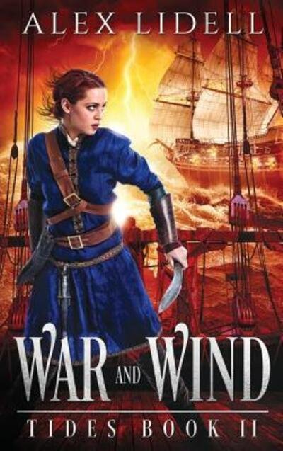 Cover for Alex Lidell · War and Wind (Hardcover Book) (2017)